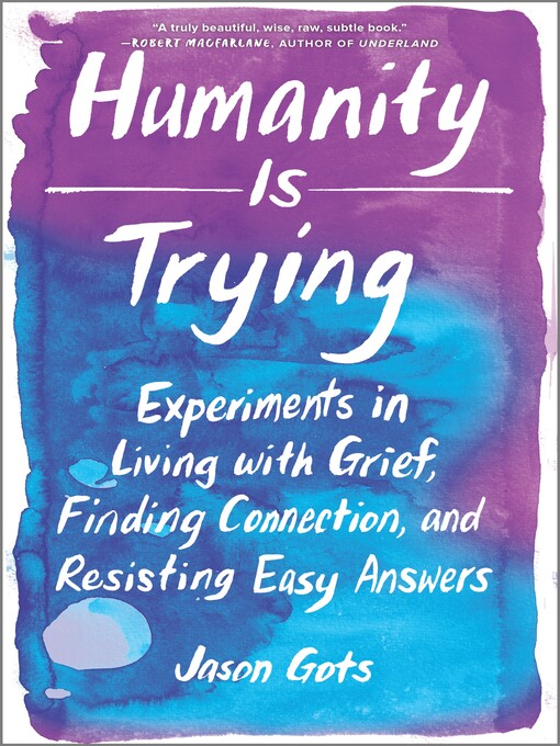 Title details for Humanity Is Trying by Jason Gots - Available